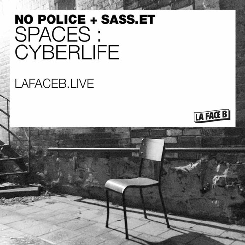 SPACES #5: Cyberlife