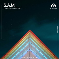 S.A.M. - Hit you with my phone - utsoff03