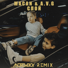 A.V.G, MACAN - Спой (Andrew_Boy remix)