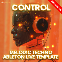 Control - Melodic Techno Ableton 12 Template