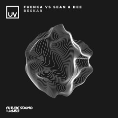 Fuenka, Sean & Dee - Beskar [UV]