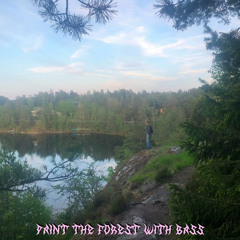MIX: Paint the forest with bass