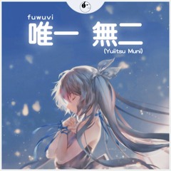 fuwuvi - Yuiitsu Muni [ETR Release]
