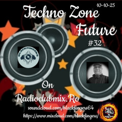 TECHNO ZONE FUTURE #32 ON RADIOCLUBMIX 10-10-25