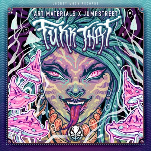 Jumpstreet & Art Materials - Fukk That
