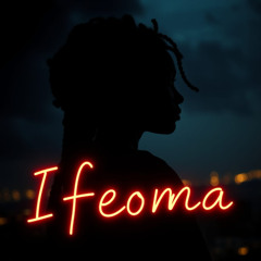 Ifeoma ( I Need You ) Original Mix