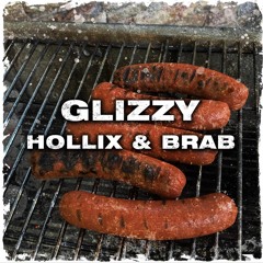 BRAB & HOLLIX - GLIZZY  [FREE DOWNLOAD]