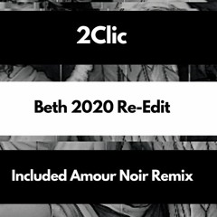 Beth 2020 - Amour Noir Remix