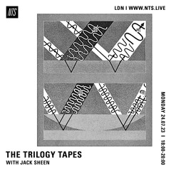 TTT NTS 24.07.23 with Jack Sheen