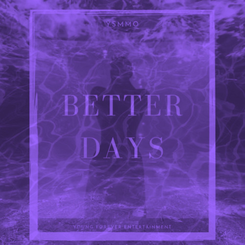 Better days ( Slowed to perfection)