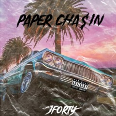 JForty - Paper Cha$in