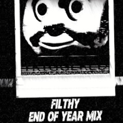 FILTHY END OF YEAR MIX 2024