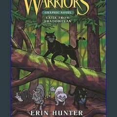 [READ EBOOK]$$ ✨ Warriors: Exile from ShadowClan (Warriors Graphic Novel) [EBOOK]