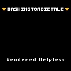 003 - Rendered Helpless