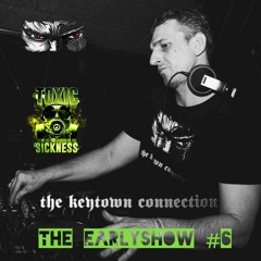THE KEYTOWN CONNECTION / THE EARLY SHOW #6 ON TOXIC SICKNESS / JANUARY / 2024