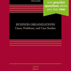 Read Business Organizations: Cases, Problems, and Case Studies [Connected