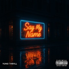 Say My Name
