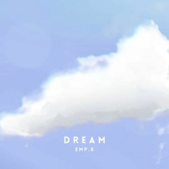 Emp.K - Dream (PADO Remix)