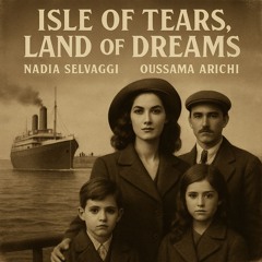 Isle of Tears, Land of Dreams by Oussama Arichi & Nadia Selvaggi
