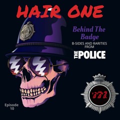 Hair One Episode 10 - The Police