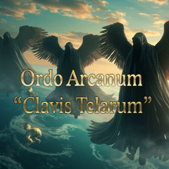 Ordo Arcanum “Clavis Telarum”