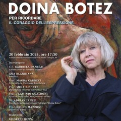 "Doina Botez. Per ricordare. Il coraggio dell’espressione", all'Ambasciata di Romania in Italia