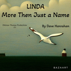 Linda More Then Just a Name by Dave Hanrahan