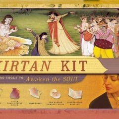 ⚡Read🔥PDF Kirtan Kit: Chanting Tools to Awaken the Soul