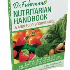 Read Book Nutritarian Handbook & ANDI Food Scoring Guide