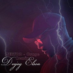 Meiitod Orage Remix Deejay Elson