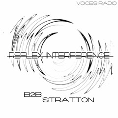 [[R̶E̶F̶L̶E̶X̶ ̶I̶N̶T̶E̶R̶F̶E̶R̶E̶N̶C̶E̶]] Stratton b2b Ossou Erratic [Voices Radio, Feb '22]