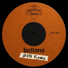 The Pussycat Dolls - Buttons (Jad!n Remix) [FREE DOWNLOAD]