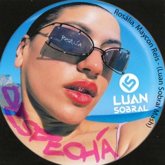 Ros@lia, Maycon Reis - Despech@ (Luan Sobral Mash) FREE DOWNLOAD!