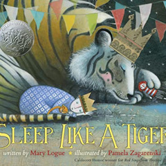 [Access] EBOOK 💏 Sleep Like a Tiger: A Caldecott Honor Award Winner (Caldecott Medal