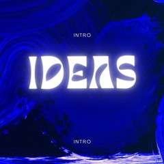 Ideas