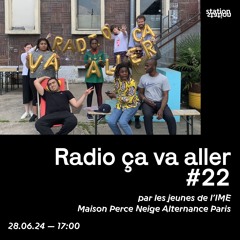 Radio Ca Va Aller #22 W - Les Jeunes De L'IME Maison Perce Neige Alternance