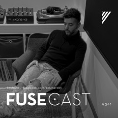 Fusecast #241 - Eduhard
