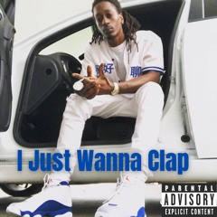 I Just Wanna Clap - Flizzash [Uzi Remix] (Prod. By Thirdfen)