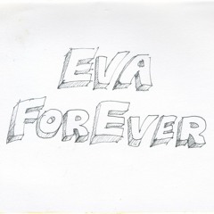 Eva Forever (Demo)
