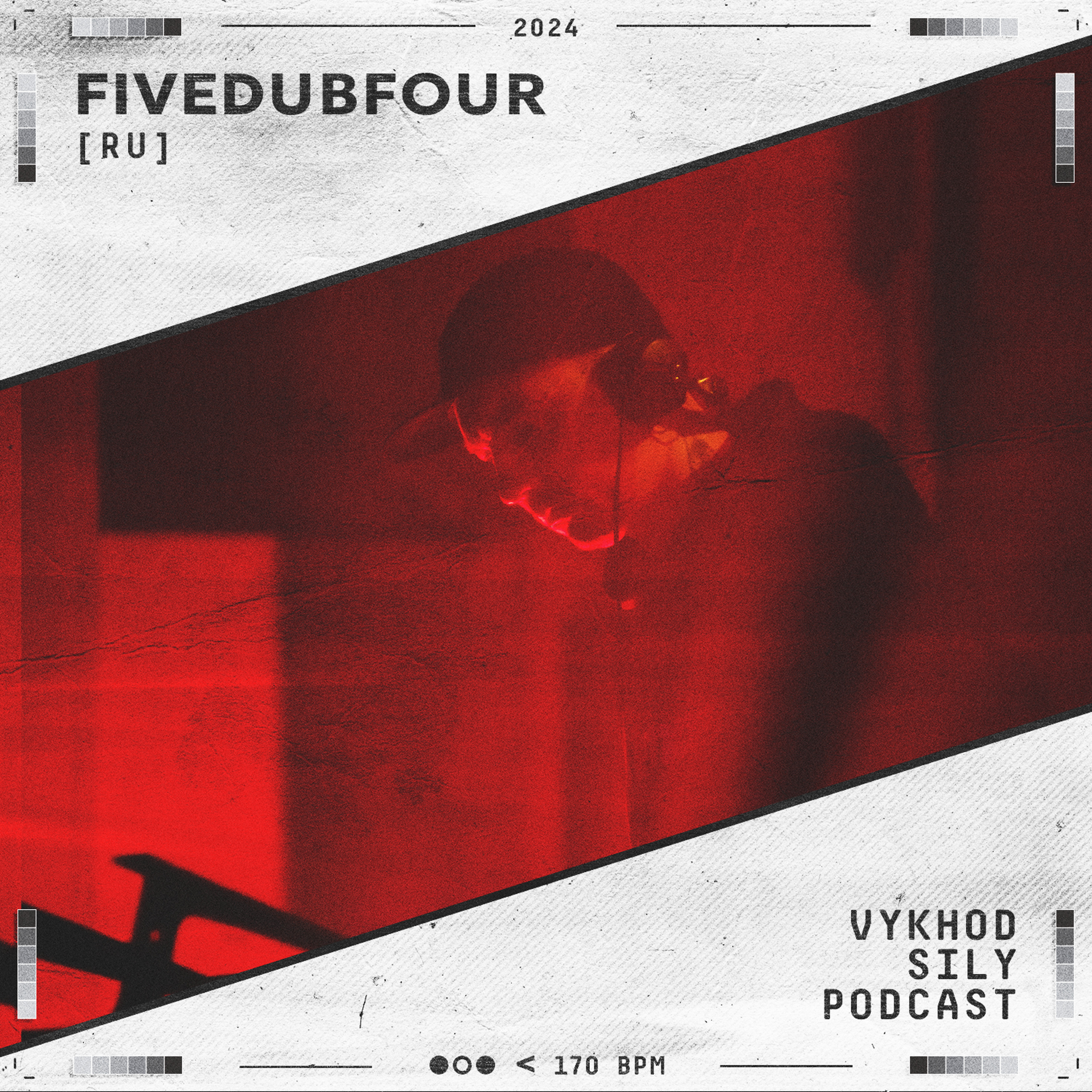 Vykhod Sily Podcast - Fivedubfour Guest Mix episode artwork