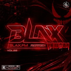 BlaX.FM VOL.22 Ft. Venom