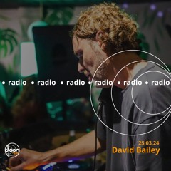 Djoon Radio - David Bailey