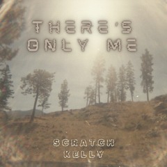 There's Only Me