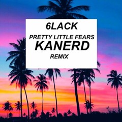 6LACK - Pretty Little Fears (KanerD Remix)