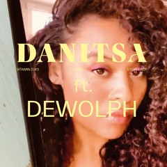 Danitsa ft Dewolph - C u girl (Steve Lacy Remix)| VITAMIN D