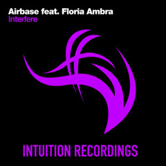 Airbase feat. Floria Ambra - Interfere (Vocal Mix)