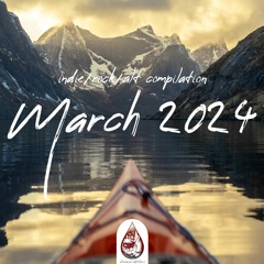 Indie/Rock/Alt - March 2024 (alexrainbirdMusic)