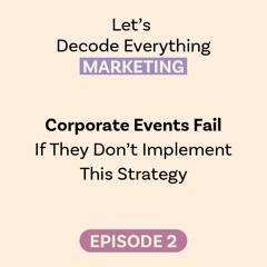 Corporate Events Are Failing To Implement This Strategy