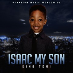 Isaac My Son