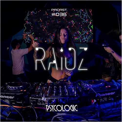 PRCAST #036 - Raioz (Set @ Nebula)